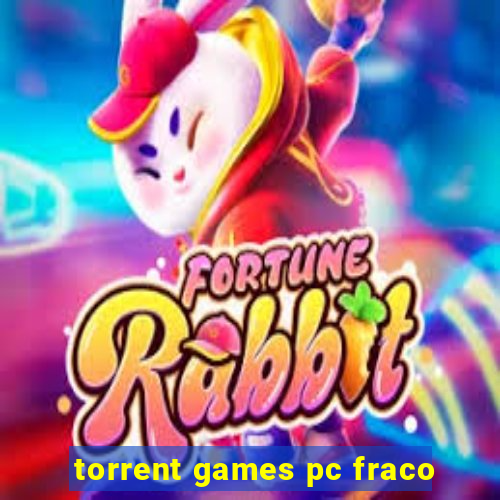 torrent games pc fraco